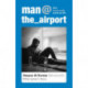 Man at the Airport