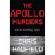 The Apollo Murders: Book 1 in the Apollo Murders Series