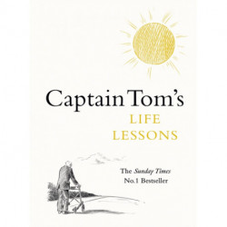 Captain Tom's Life Lessons