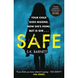 Safe: A missing girl comes home. But is it really her?
