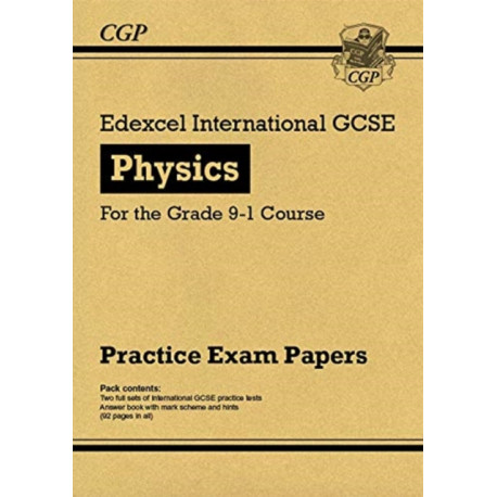 Edexcel International GCSE Physics Practice Papers