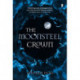 The Moonsteel Crown: Black Moon, Book 1