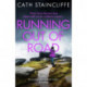 Running out of Road: A gripping thriller set in the Derbyshire peaks