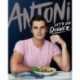 Let's Do Dinner: From Antoni Porowski, star of Queer Eye