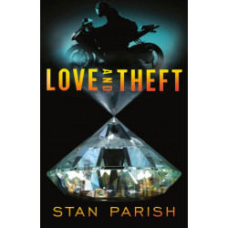 Love and Theft: A Novel