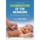 Examination of the Newborn: An Evidence-Based Guide