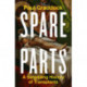 Spare Parts: A Surprising History of Transplants