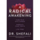 A Radical Awakening: Turn Pain into Power, Embrace Your Truth, Live Free