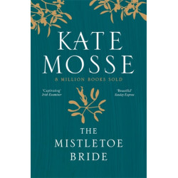The Mistletoe Bride and Other Haunting Tales: A deliciously haunting collection of ghost stories