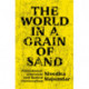 The World in a Grain of Sand: Postcolonial Literature and Radical Universalism