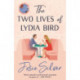 The Two Lives of Lydia Bird: A Novel