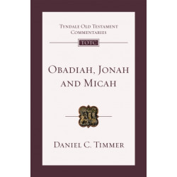 Obadiah, Jonah and Micah: An Introduction And Commentary