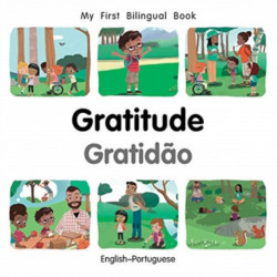 My First Bilingual BookGratitude (EnglishPortuguese)