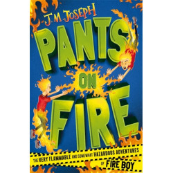 Fire Boy: Pants on Fire: Book 2