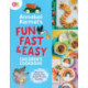 Annabel Karmel's Fun, Fast and Easy Children's Cookbook