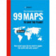 99 Maps to Save the Planet: With an introduction by Chris Packham