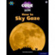 Project X CODE Extra: White Book Band, Oxford Level 10: Sky Bubble: How to Sky Gaze