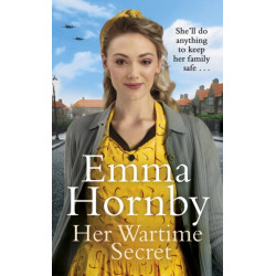 Her Wartime Secret: A page-turning WWII saga from the bestselling author (Worktown Girls at War Book 1)