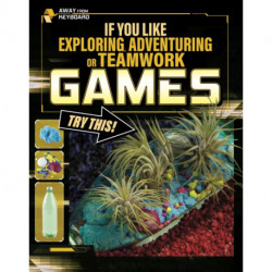 If You Like Exploring, Adventuring or Teamwork Games, Try This!