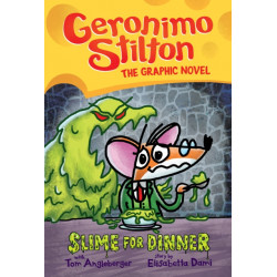 Slime for Dinner: A Graphic Novel (Geronimo Stilton -2)