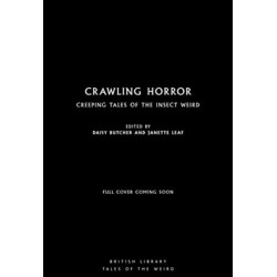 Crawling Horror: Creeping Tales of the Insect Weird