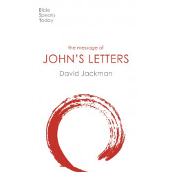 The Message of John's Letters: Living In The Love Of God