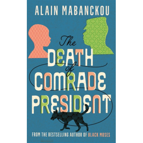 The Death of Comrade President