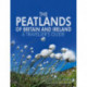 The Peatlands of Britain and Ireland: A Traveller's Guide