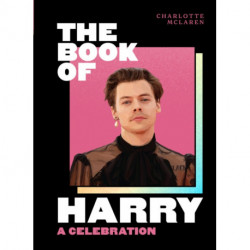 The Book of Harry: A Celebration of Harry Styles