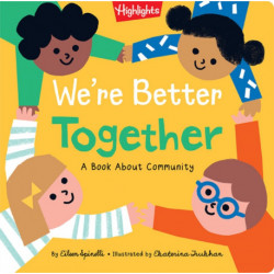 We're Better Together: A Book About Community