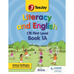 TeeJay Literacy and English CfE First Level Book 1A