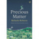 Precious Matter