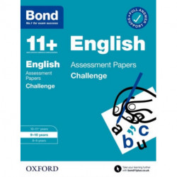 Bond 11+: Bond 11+ English Challenge Assessment Papers 9-10 years (for GL Assessment & other 11 plus exams)