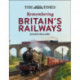 The Times All Aboard!: Remembering Britain’s Railways