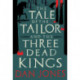 The Tale of the Tailor and the Three Dead Kings: A medieval ghost story