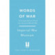 Words of War: The story of the Second World War revealed in eye-witness letters, speeches and diaries