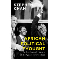 African Political Thought: An Intellectual History of the Quest for Freedom