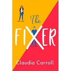 The Fixer: The side-splitting novel from bestselling author Claudia Carroll