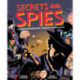 Secrets and Spies: The Underground World of Espionage
