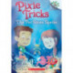 The Pet Store Sprite: A Branches Book (Pixie Tricks -3)