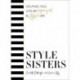 Style Sisters: Helping you live an organised & stylish life
