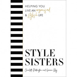 Style Sisters: Helping you live an organised & stylish life