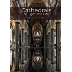 Cathedrals of Light and Life: Images of inspiration and heritage from the 42 Anglican Cathedrals of England