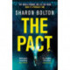 The Pact: The gripping thriller for readers who love dark academia and shocking twists