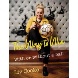 The Way to Win: Freestyling, Football and Everything in Between