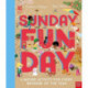 National Trust: Sunday Funday: A Nature Activity for Every Weekend of the Year