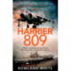 Harrier 809: Britain’s Legendary Jump Jet and the Untold Story of the Falklands War