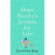 Hope Nicely's Lessons for Life: 'An absolute joy' - Sarah Haywood