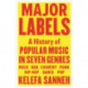 Major Labels: A History of Popular Music in Seven Genres