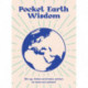 Pocket Earth Wisdom: Sit-up, Listen and Take Action to Save Our Planet
